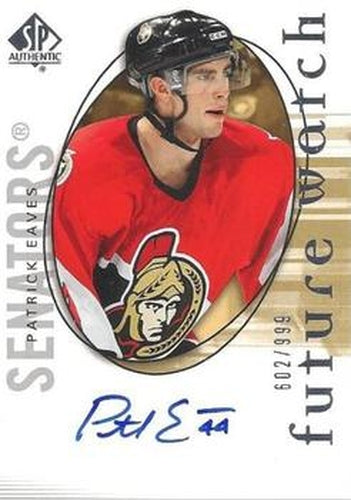 #174 Patrick Eaves - Ottawa Senators - 2005-06 SP Authentic Hockey