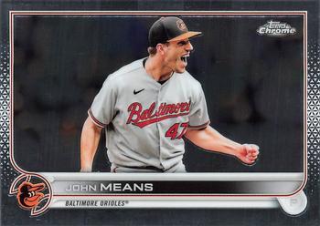 #176 John Means - Baltimore Orioles - 2022 Topps Chrome Baseball