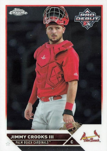 #PDC-177 Jimmy Crooks III - Palm Beach Cardinals - 2023 Topps Pro Debut - Chrome Baseball
