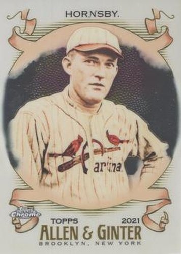#177 Rogers Hornsby - St. Louis Cardinals - 2021 Topps Allen & Ginter Chrome Baseball