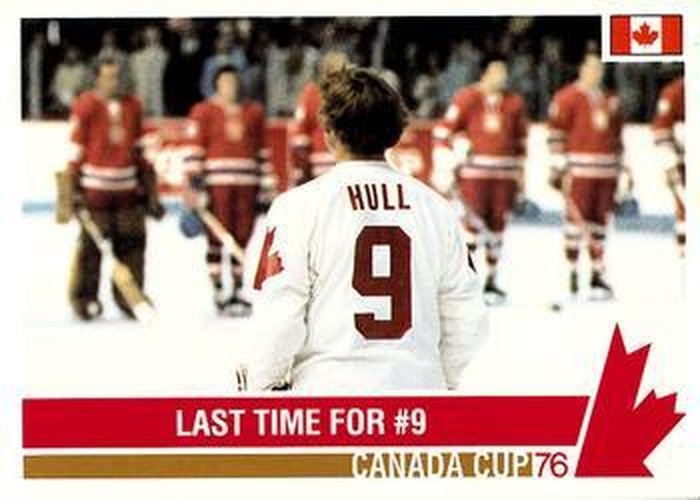 #178 Last Time for No. 9 - Canada - 1992 Future Trends '76 Canada Cup Hockey