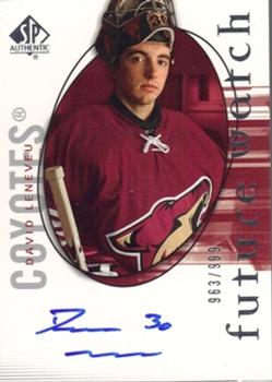 #179 David Leneveu - Phoenix Coyotes - 2005-06 SP Authentic Hockey