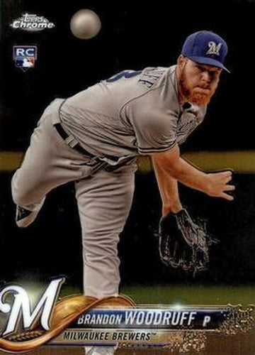 #179 Brandon Woodruff - Milwaukee Brewers - 2018 Topps Chrome Baseball