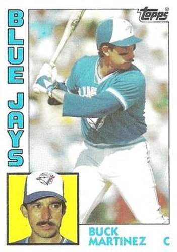 #179 Buck Martinez - Toronto Blue Jays - 1984 Topps Baseball