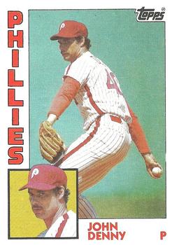 #17 John Denny - Philadelphia Phillies - 1984 Topps Baseball