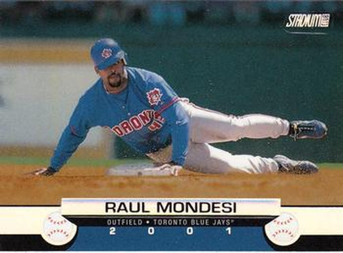 #17 Raul Mondesi - Toronto Blue Jays - 2001 Stadium Club Baseball