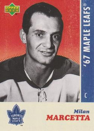 #17 Milan Marcetta - Toronto Maple Leafs - 2007 Upper Deck 1967 Toronto Maple Leafs Hockey