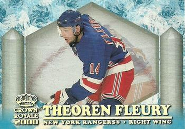 #17 Theoren Fleury - New York Rangers - 1999-00 Pacific Crown Royale - Ice Elite Hockey