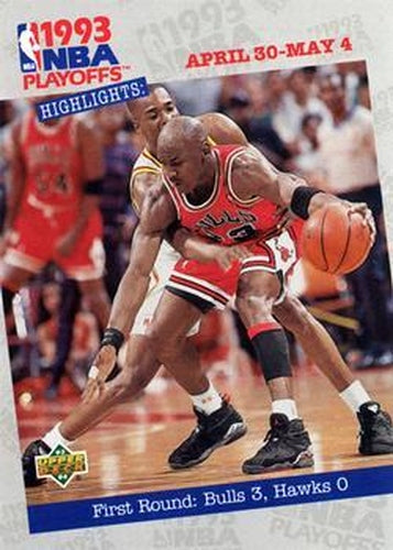 #180 First Round: Bulls 3, Hawks 0 - Chicago Bulls / Atlanta Hawks - 1993-94 Upper Deck Basketball