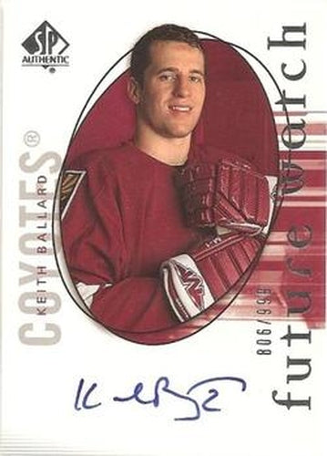 #180 Keith Ballard - Phoenix Coyotes - 2005-06 SP Authentic Hockey