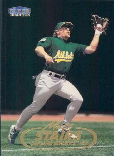 #180 Matt Stairs - Oakland Athletics - 1998 Fleer Tradition Baseball