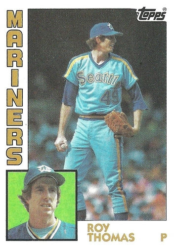 #181 Roy Thomas - Seattle Mariners - 1984 Topps Baseball
