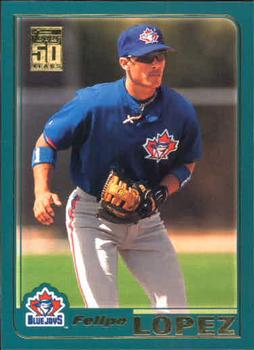 #T182 Felipe Lopez - Toronto Blue Jays - 2001 Topps Traded & Rookies Baseball