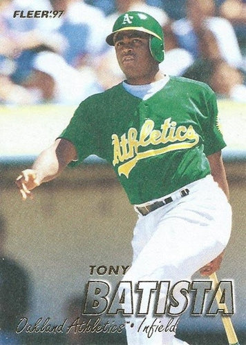 #183 Tony Batista - Oakland Athletics - 1997 Fleer Baseball