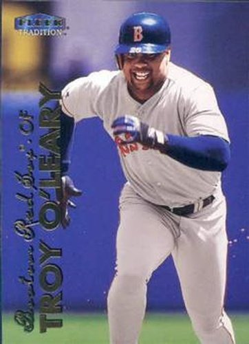 #183 Troy O'Leary - Boston Red Sox - 1999 Fleer Tradition Baseball