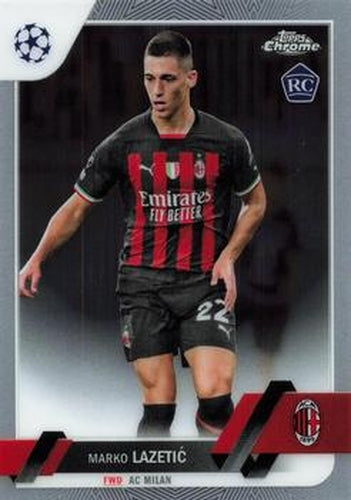#185 Marko Lazeti? - A.C. Milan - 2022-23 Topps Chrome UEFA Club Competitions Soccer