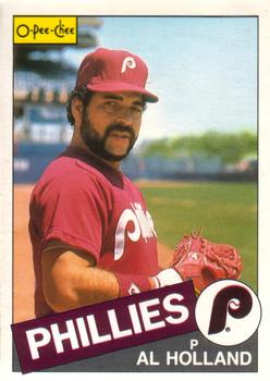 #185 Al Holland - Philadelphia Phillies - 1985 O-Pee-Chee Baseball