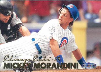 #185 Mickey Morandini - Chicago Cubs - 1999 Fleer Tradition Baseball