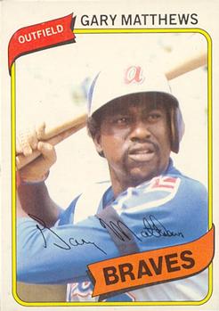 #186 Gary Matthews - Atlanta Braves - 1980 O-Pee-Chee Baseball