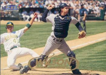 #187 Dan Wilson - Seattle Mariners - 1998 Fleer Tradition Baseball