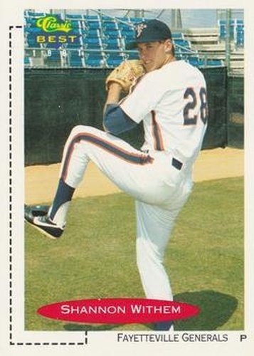#187 Shannon Withem - Fayetteville Generals - 1991 Classic Best Baseball