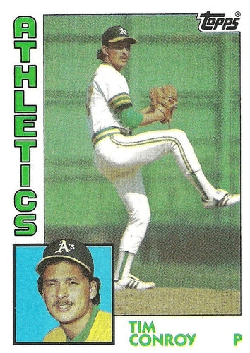 #189 Tim Conroy - Oakland Athletics - 1984 Topps Baseball