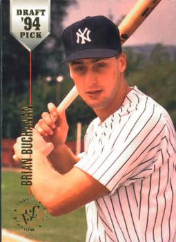 #18 Brian Buchanan - New York Yankees - 1994 Stadium Club Draft Picks Baseball