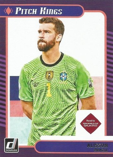 #18 Alisson - Brazil - 2021-22 Donruss - Pitch Kings Soccer