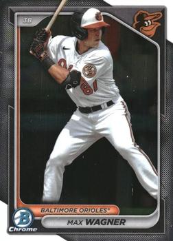#BCP-18 Max Wagner - Baltimore Orioles - 2024 Bowman - Chrome Prospects Baseball