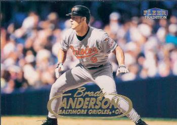 #191 Brady Anderson - Baltimore Orioles - 1998 Fleer Tradition Baseball
