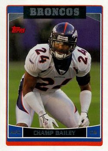 #191 Champ Bailey - Denver Broncos - 2006 Topps Football