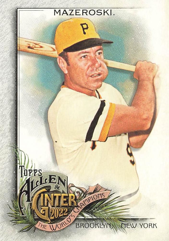 #192 Bill Mazeroski - Pittsburgh Pirates - 2022 Topps Allen & Ginter Baseball