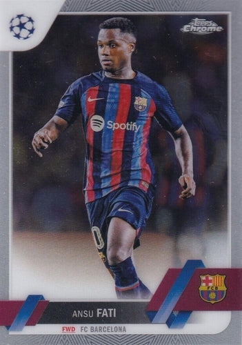 #193 Ansu Fati - FC Barcelona - 2022-23 Topps Chrome UEFA Club Competitions Soccer