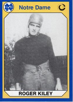 #193 Roger Kiley - Notre Dame Fighting Irish - 1990 Collegiate Collection Notre Dame Football