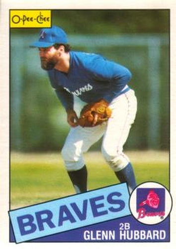 #195 Glenn Hubbard - Atlanta Braves - 1985 O-Pee-Chee Baseball