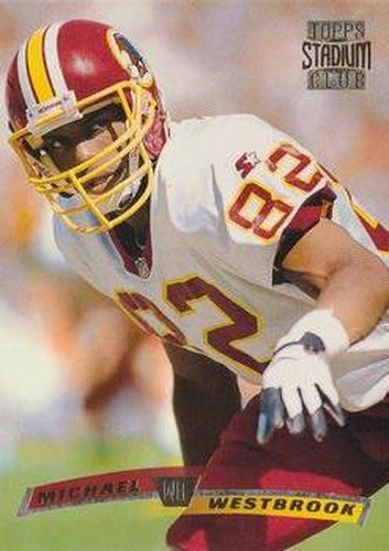 #196 Michael Westbrook - Washington Redskins - 1996 Stadium Club Football