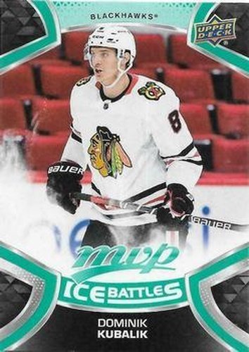#197 Dominik Kubalik - Chicago Blackhawks - 2021-22 Upper Deck MVP - Ice Battles Hockey