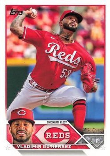 #198 Vladimir Gutierrez - Cincinnati Reds - 2023 Topps Baseball