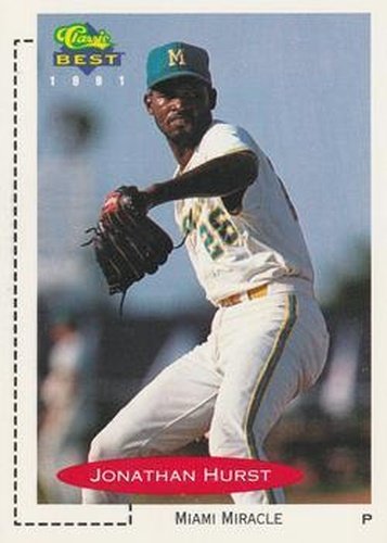 #199 Jonathan Hurst - Miami Miracle - 1991 Classic Best Baseball