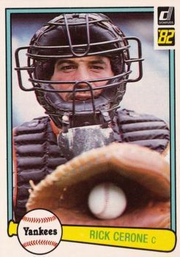 #199 Rick Cerone - New York Yankees - 1982 Donruss Baseball