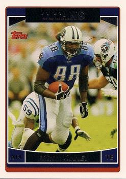 #19 Erron Kinney - Tennessee Titans - 2006 Topps Football