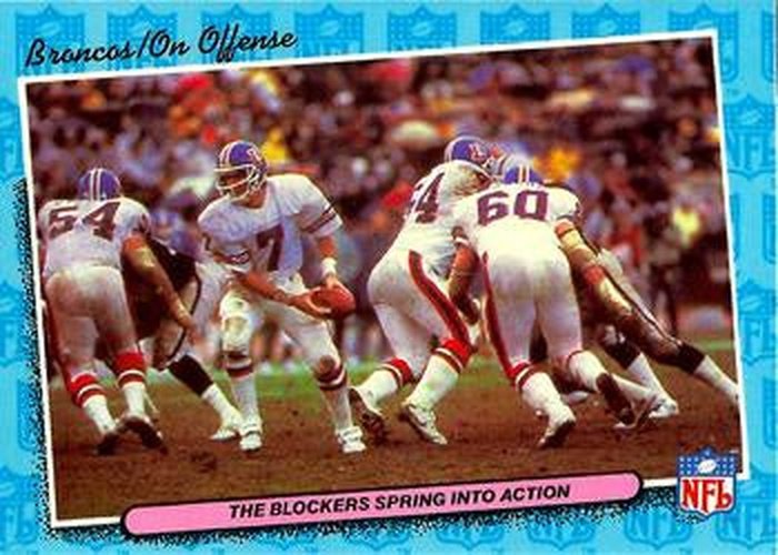 #19 The Blockers Spring into Action Offense - Denver Broncos - 1986 Fleer Team Action Football