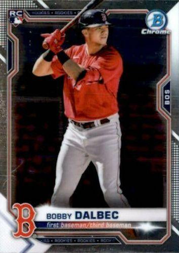 #1 Bobby Dalbec - Boston Red Sox - 2021 Bowman Chrome Baseball