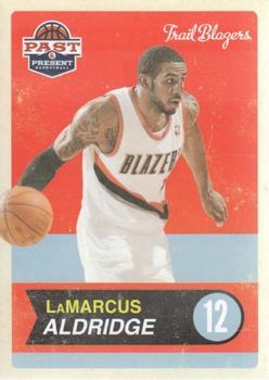 #1 LaMarcus Aldridge - Portland Trail Blazers - 2011-12 Panini Past & Present Basketball