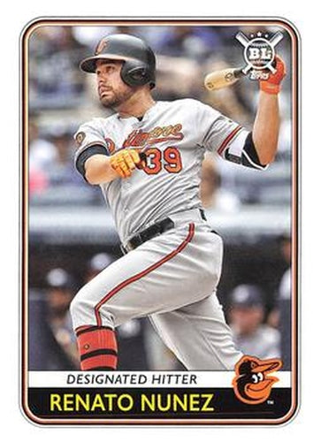 #200 Renato Nunez - Baltimore Orioles - 2020 Topps Big League Baseball