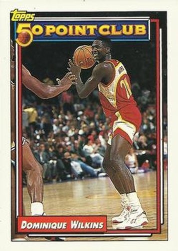 #200 Dominique Wilkins - Atlanta Hawks - 1992-93 Topps Basketball