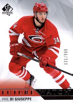 #201 Phil Di Giuseppe - Carolina Hurricanes - 2015-16 SP Authentic Hockey