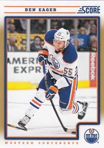 #202 Ben Eager - Edmonton Oilers - 2012-13 Score - Gold Rush Hockey