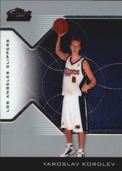 #202 Yaroslav Korolev - Los Angeles Clippers - 2004-05 Finest Basketball