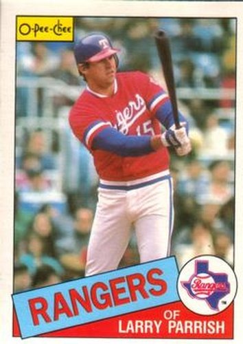 #203 Larry Parrish - Texas Rangers - 1985 O-Pee-Chee Baseball